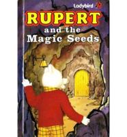 Rupert and the Magic Seeds