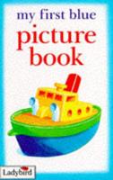 My First Blue Picture Book