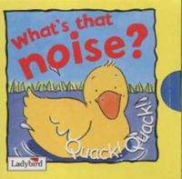 What's That Noise? Quack! Quack!