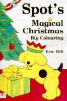 Spot's Magical Christmas. Big Colouring
