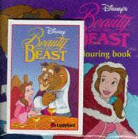 Beauty and the Beast. Disney Book of the Film AND Colouring Book