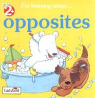 I'm Learning About Opposites