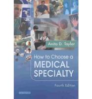 How to Choose a Medical Specialty