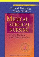 Critical Thinking Study Guide for Ignatavicius: Medical-Surgical Nursing