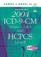 Saunders 2004 Icd-9-Cm, Volumes 1, 2, and 3 and Hpcpcs Level II