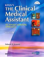 Kinn's Clinical Medical Assistant-Applied Learning Approach