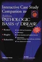 Interactive Case Study Companion to Robbins Pathologic Basis of Disease CD-ROM Ver 2.0