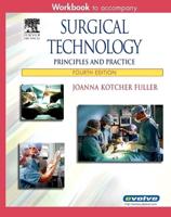 Workbook to Accompany Surgical Technology