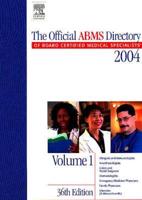 The Official Abms Directory of Board Certified Medical Specialists