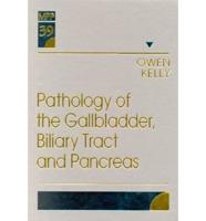 Pathology of the Gallbladder, Biliary Tract, and Pancreas