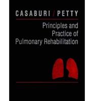 Principles and Practice of Pulmonary Rehabilitation