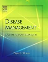 Disease Management: A Guide for Case Managers