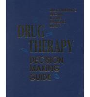 Drug Therapy Decision Making Guide