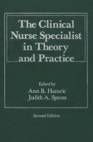 The Clinical Nurse Specialist in Theory and Practice