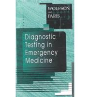 Diagnostic Testing in Emergency Medicine