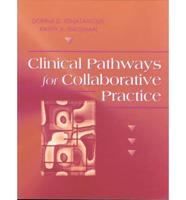 Clinical Pathways for Collaborative Practice