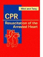CPR, Resuscitation of the Arrested Heart