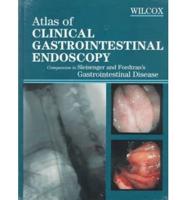 Atlas of Clinical Gastrointestinal Endoscopy