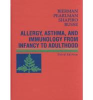 Allergy, Asthma, and Immunology from Infancy to Adulthood