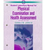 Student Laboratory Manual for Physical Examination and Health Assessment