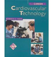 Your Career in Cardiovascular Technology