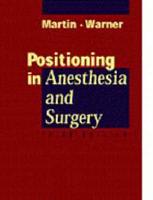 Positioning in Anesthesia and Surgery