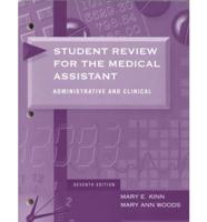 Student Review for The Medical Assistant:administrative and Clinical, Seventh Edition