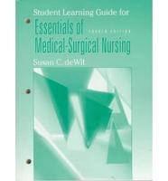 Student Learning Guide for Essentials of Medical-Surgical Nursing