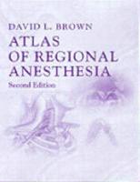 Atlas of Regional Anesthesia