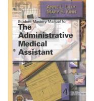 Student Manual to Accompany the Administrative Medical Assistant