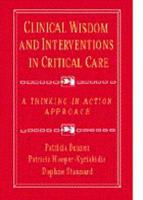 Clinical Wisdom and Interventions in Critical Care