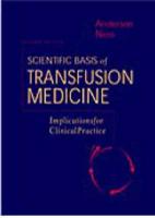 Scientific Basis of Transfusion Medicine