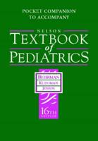 Pocket Companion to the Nelson Textbook of Pediatrics, 16th Edition