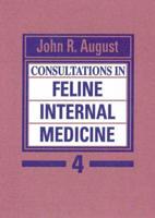 Consultations in Feline Internal Medicine 4