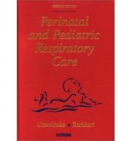 Perinatal and Pediatric Respiratory Care