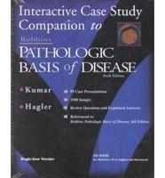 Interactive Case Study Companion to Robbins Pathologic Basis of Disease