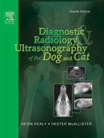 Diagnostic Radiology & Ultrasonography of the Dog and Cat