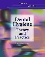 Dental Hygiene Theory and Practice
