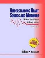 Understanding Heart Sounds and Murmurs With an Introduction to Lung Sounds
