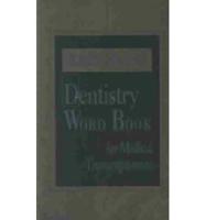 Dorland's Dentistry Wordbook for Medical Transcriptionists