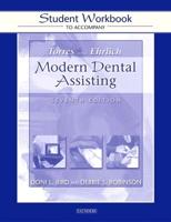 Student Workbook to Accompany Torres and Ehrlich's Modern Dental Assisting