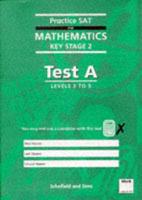 Practice SAT for Mathematics for Key Stage Two. Test A Levels 3-5