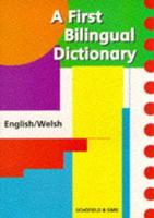 A First Bilingual Dictionary. English/Welsh