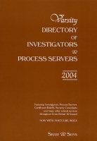 Varsity Directory of Investigators & Process Servers 2004