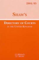 Shaw's Directory of Courts in the United Kingdom, 2004/05