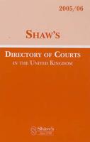 Shaw's Directory of Courts in the United Kingdom, 2005/06