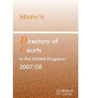 Shaw's Directory of Courts in the United Kingdom, 2007/08