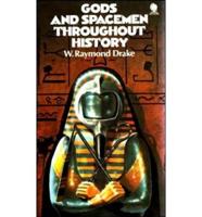 Gods and Spacemen Throughout History