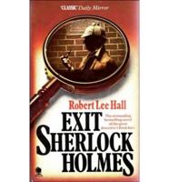 Exit Sherlock Holmes