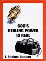 God's Healing Power Is Real